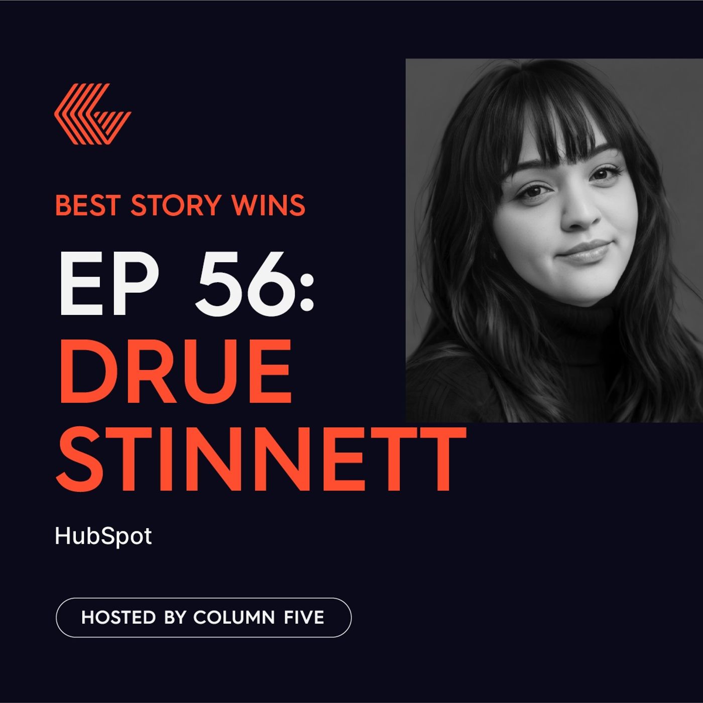 Ep. 56 Drue Stinnett of HubSpot