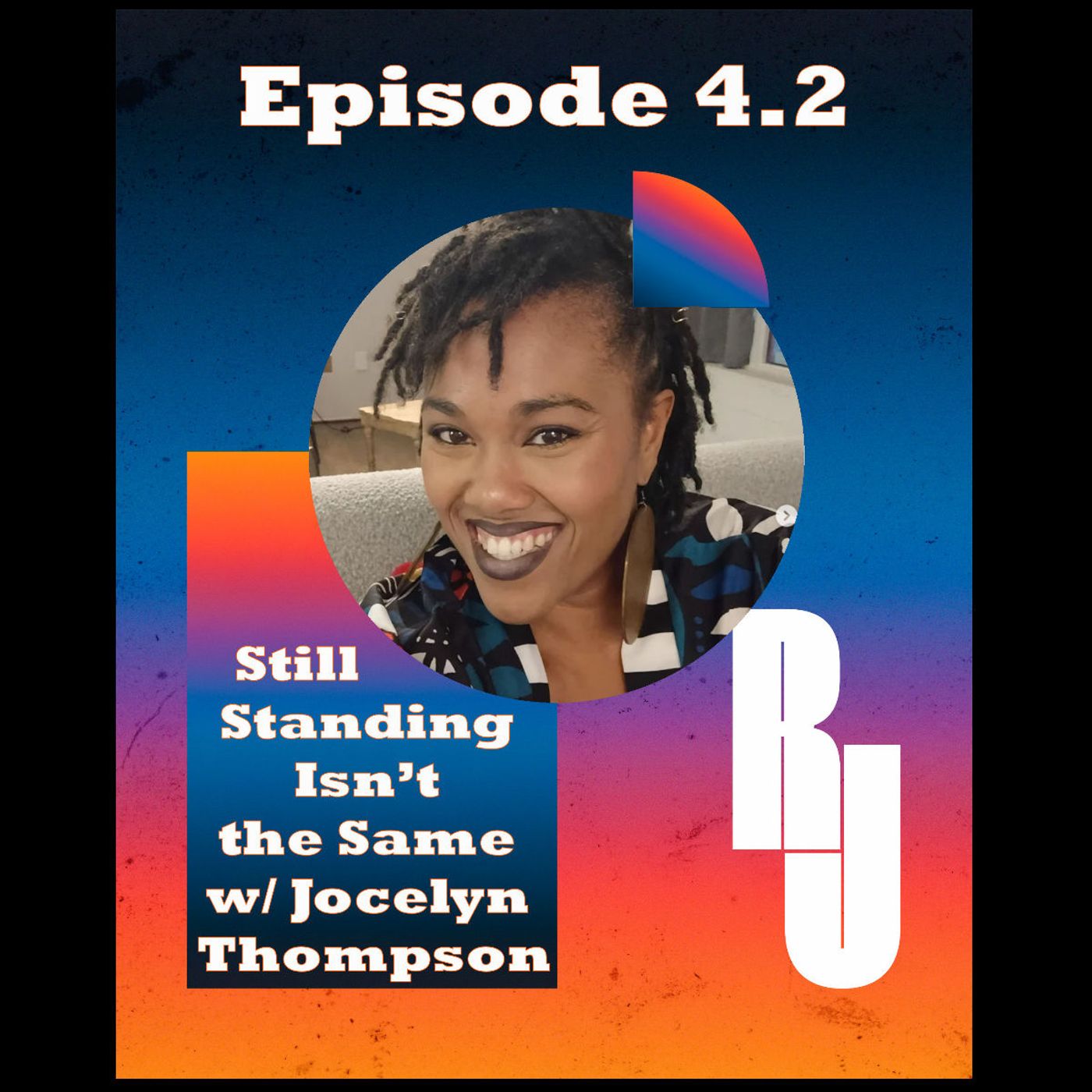 Still Standing Isn’t the Same with Jocelyn Thompson — When the Show Doesn’t Have to Go On Still Standing Isn’t the Same with Jocelyn Thompson — When the Show Doesn’t Have to Go On