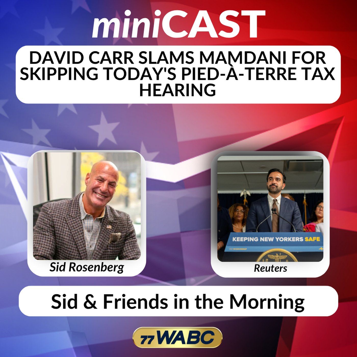 David Carr Slams Mamdani for Skipping Today's Pied-à-Terre Tax Hearing episode artwork