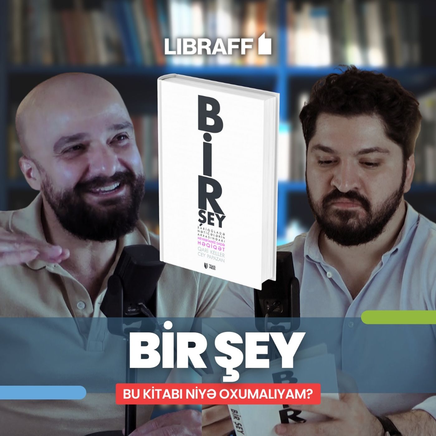 "Bir şey" | Bu kitabı niyə oxumalıyıq? | Söhbətgah | Libraff episode artwork