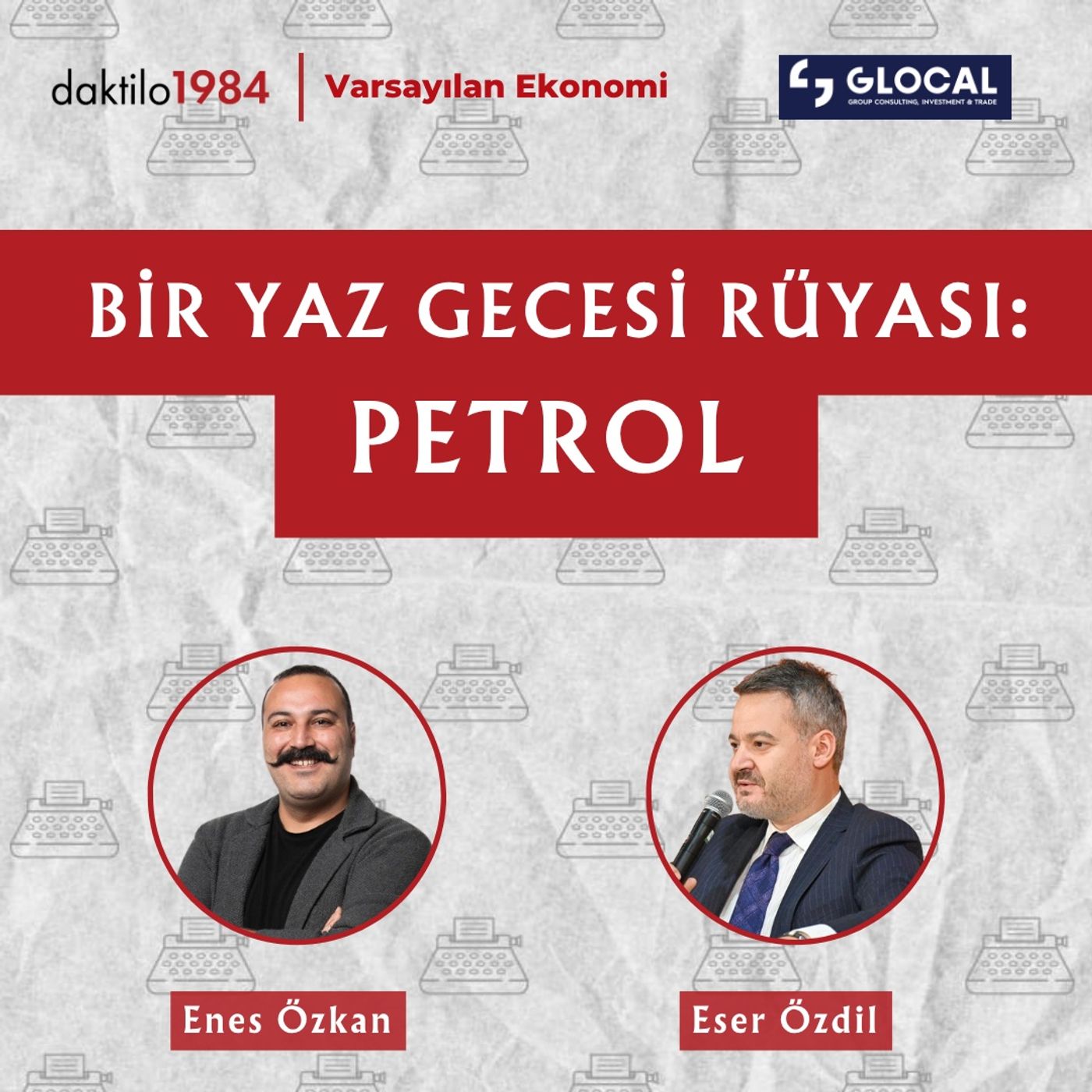 Bir Yaz Gecesi Rüyası: Petrol | Eser Özdil | Varsayılan Ekonomi S3 #16 episode artwork