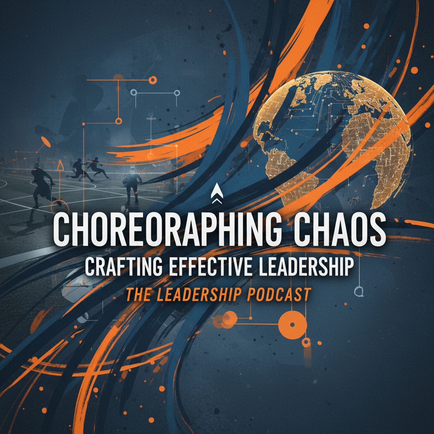 Choreographing Chaos Crafting Effective Leadership cover art