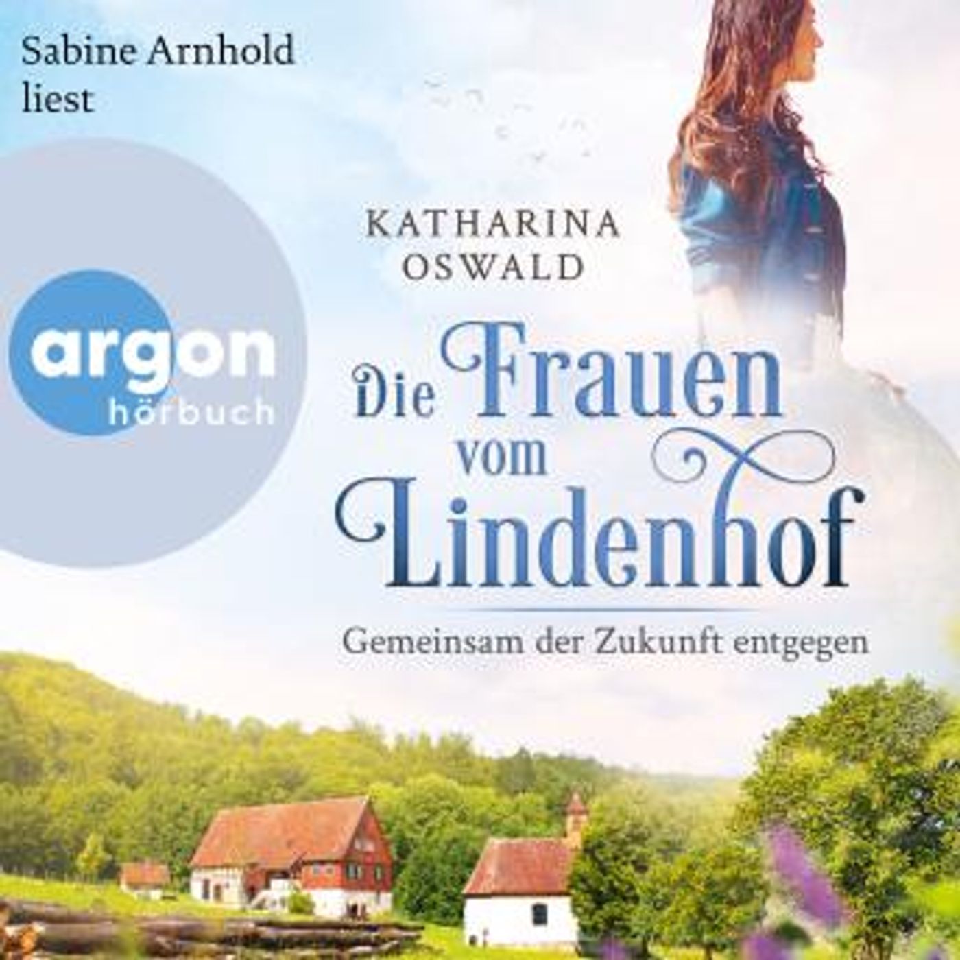 [German] - Die Frauen vom Lindenhof - Gemeinsam der Zukunft entgegen - Die Lindenhof-Saga, Band 3 (Ungekürzte Lesung) by Katharina Oswald episode artwork