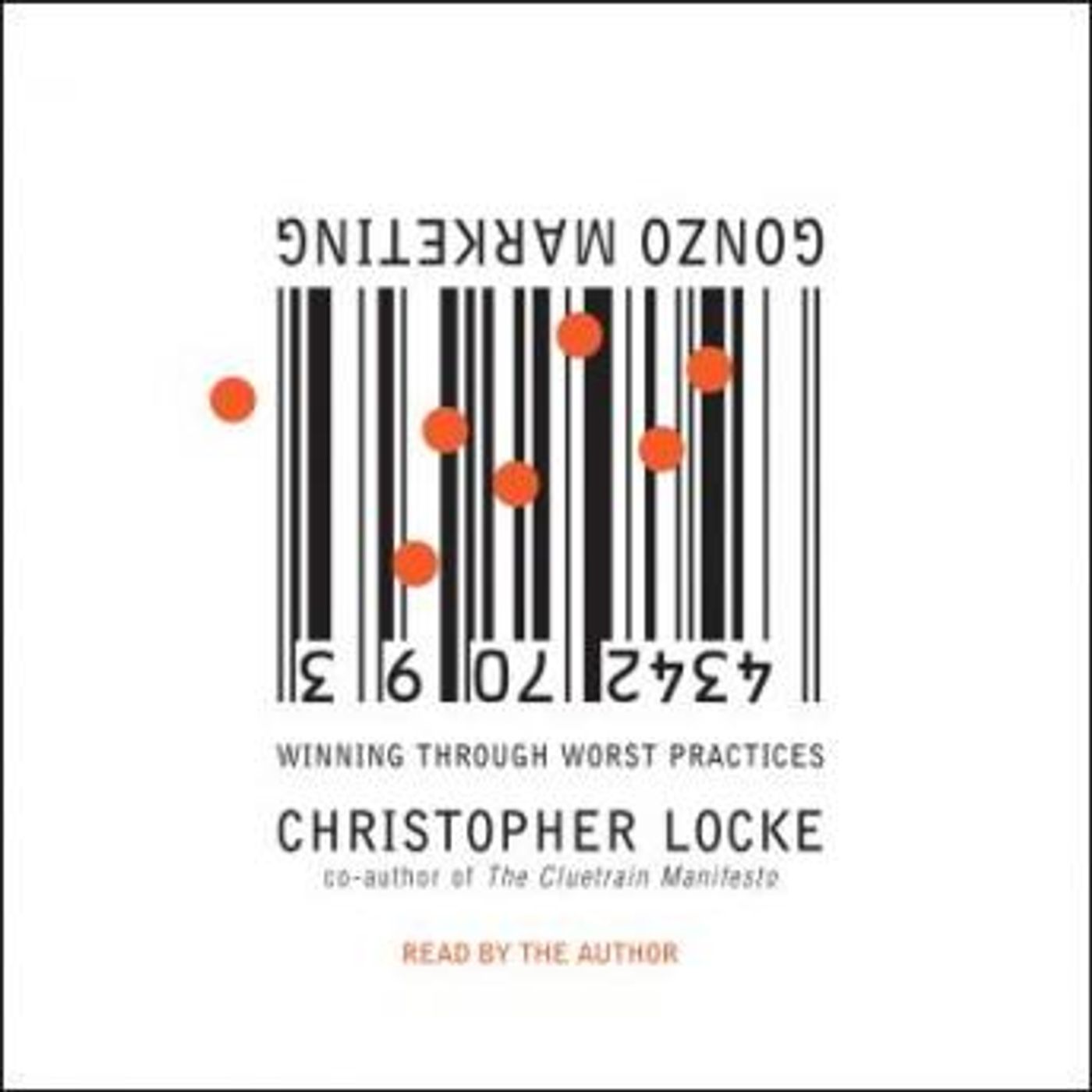 Gonzo Marketing by Christopher Locke episode artwork