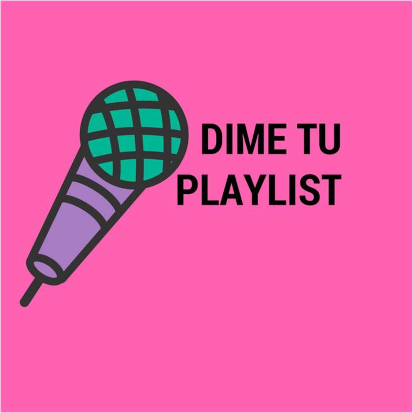 Dime Tu Playlist