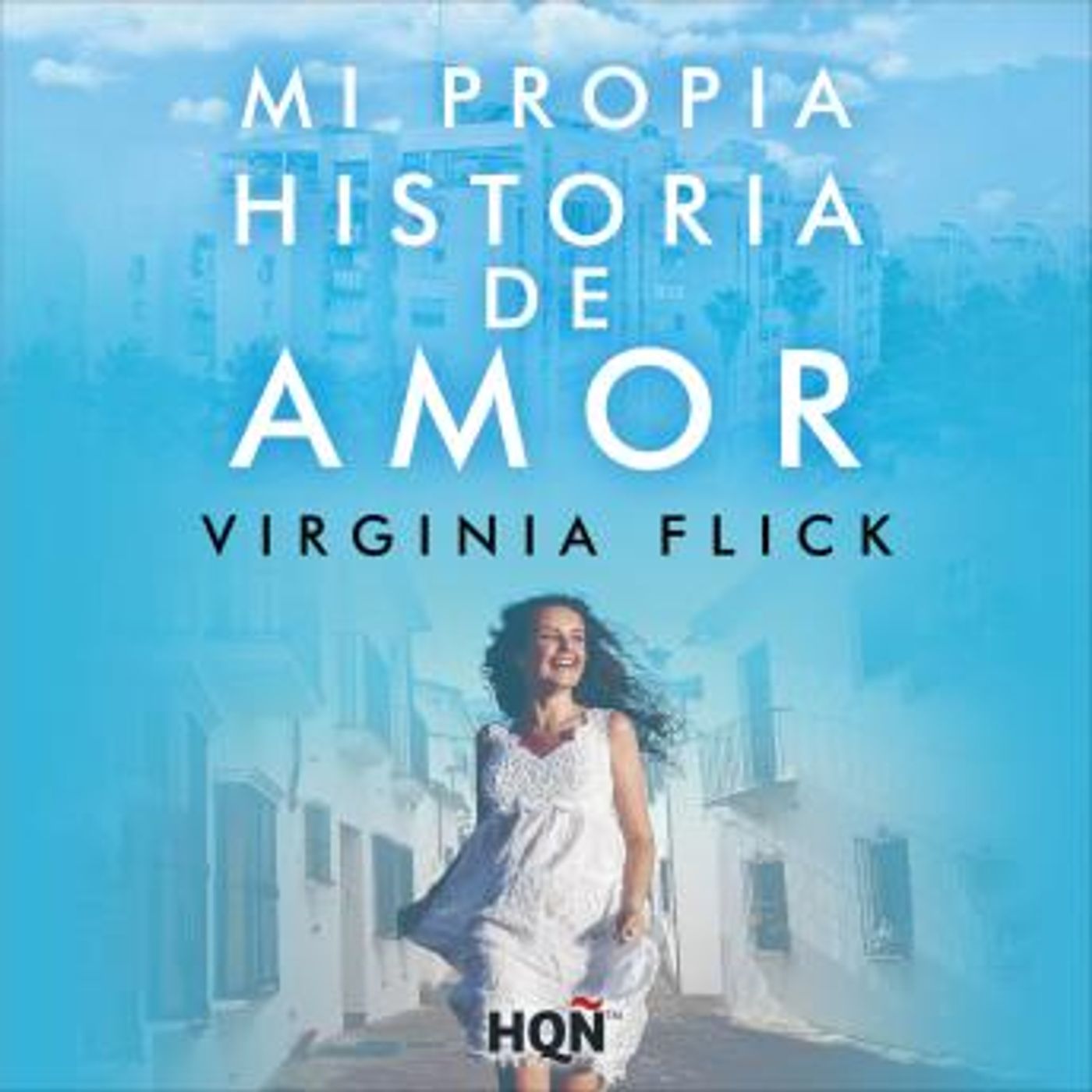 [Spanish] - Mi propia historia de amor by Virginia Flick episode artwork