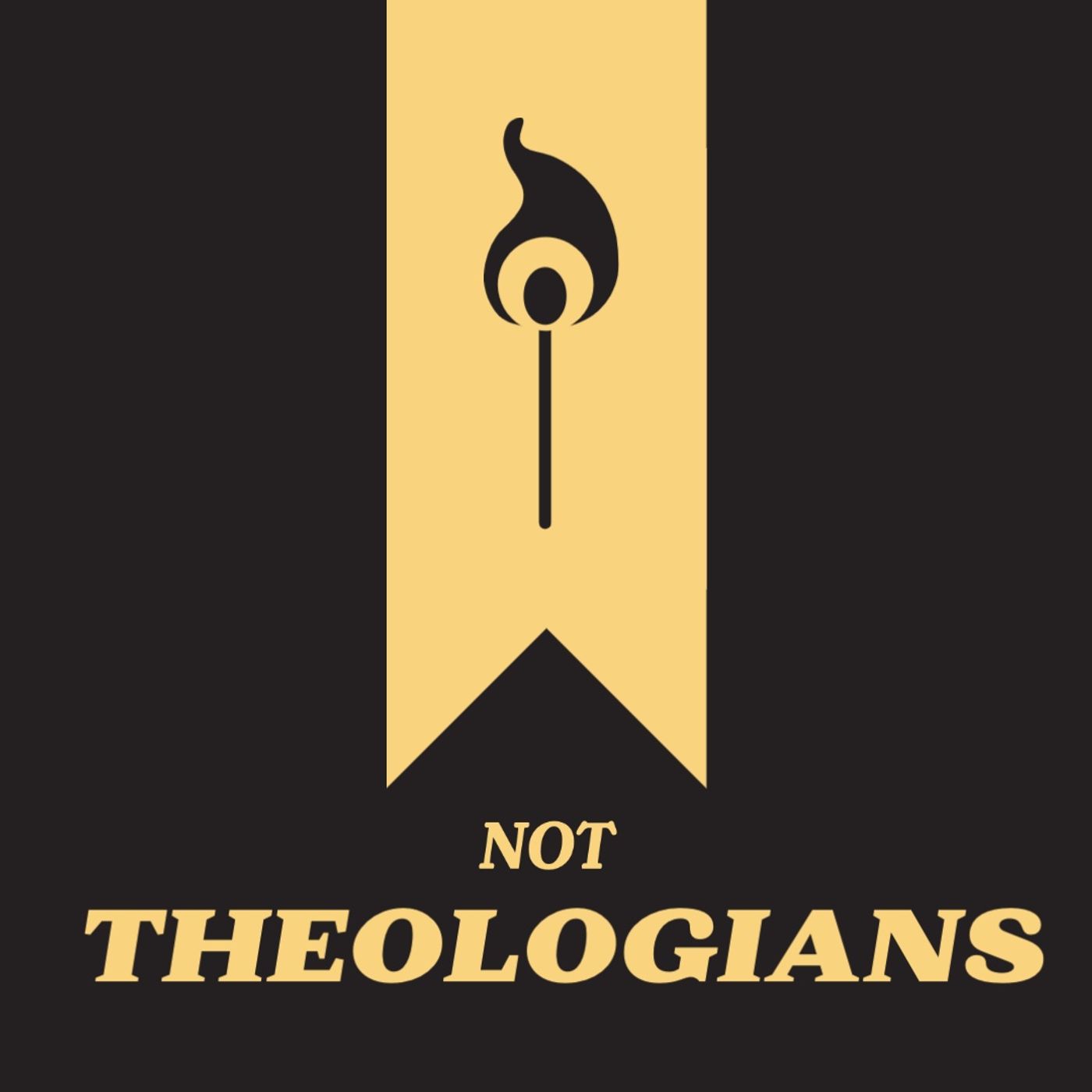 Not Theologians