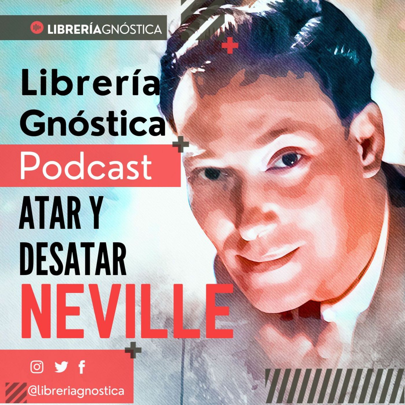 NEVILLE GODDARD ❯ Atar y Desatar ❯ CONFERENCIA COMPLETA episode artwork