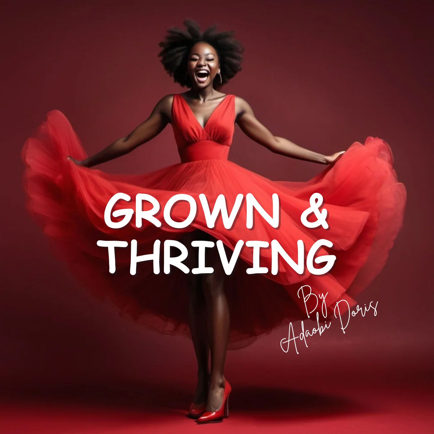 Grown and Thriving