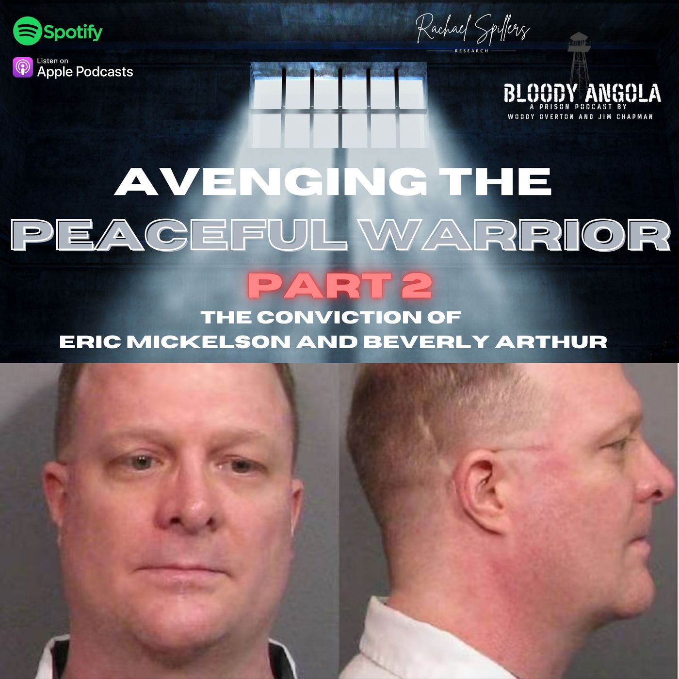 Part 2 | Avenging the Peaceful Warrior - The Conviction of Eric Mickelson and Beverly Arthur