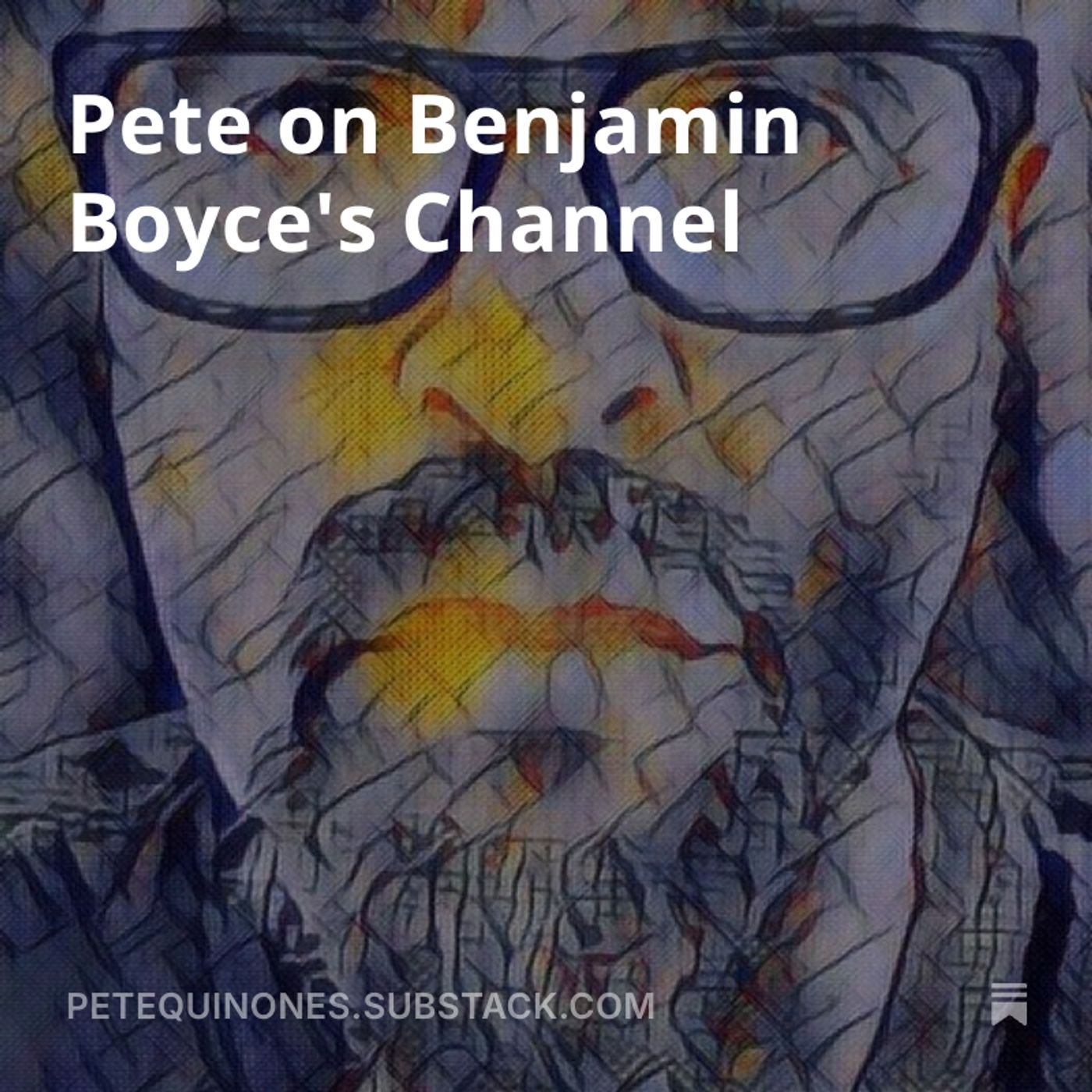 Pete on Benjamin Boyce's Channel
