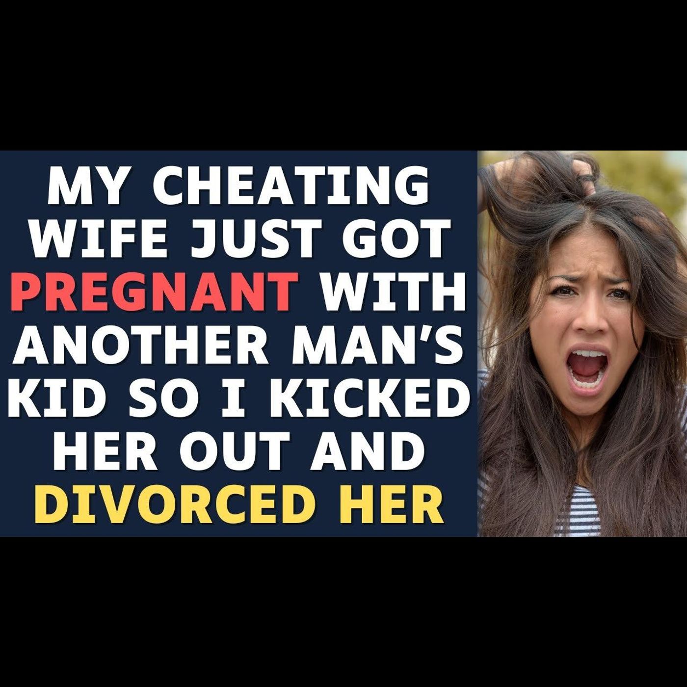 My Wife Cheated & Got Pregnant With Another Man's Child, So I Did This... Reddit Relationship Story episode artwork