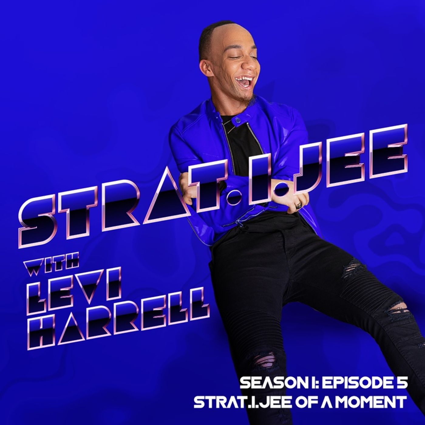 Strat.i.jee W/ Levi Harrell Podcast