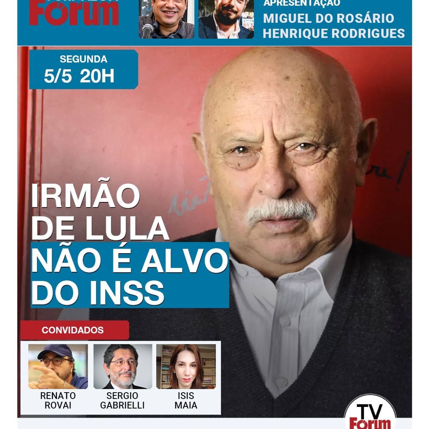 INSS diz que sindicato de Frei Chico, irmão de Lula, não é investigado | 05.05.25 episode artwork