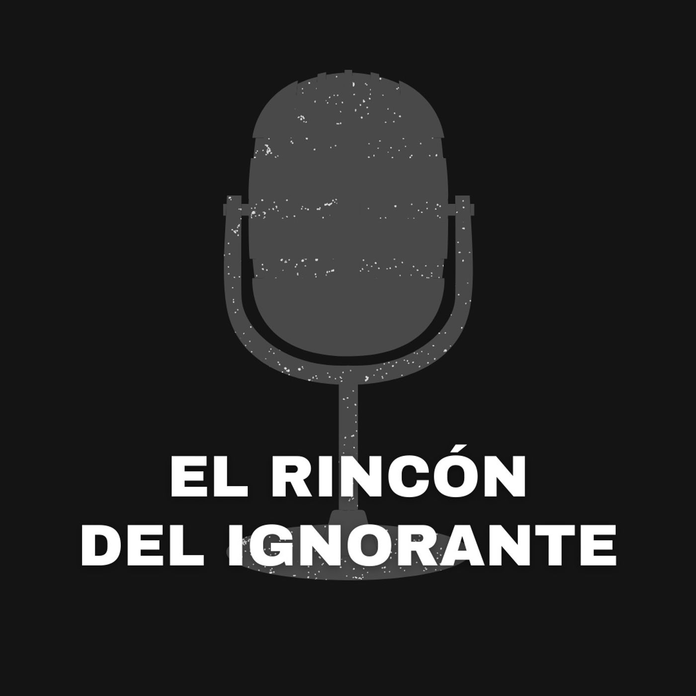 El Rincón del Ignorante cover art