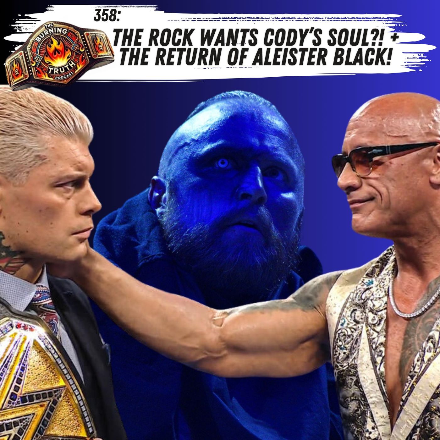 🔥 358: The Rock Wants Cody’s Soul?! + The Return of Aleister Black! 😱 episode artwork