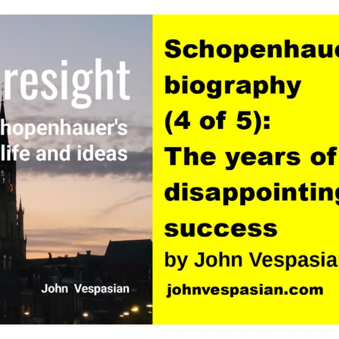Schopenhauer’s biography (4 of 5): the years of disappointing success episode artwork