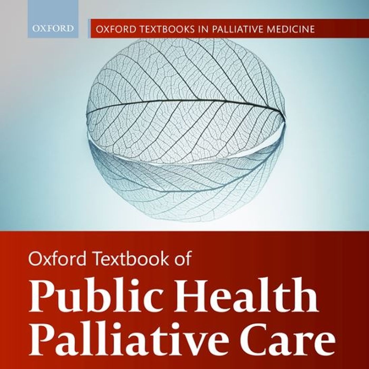 Oxford Textbook of Public Health Palliative Care