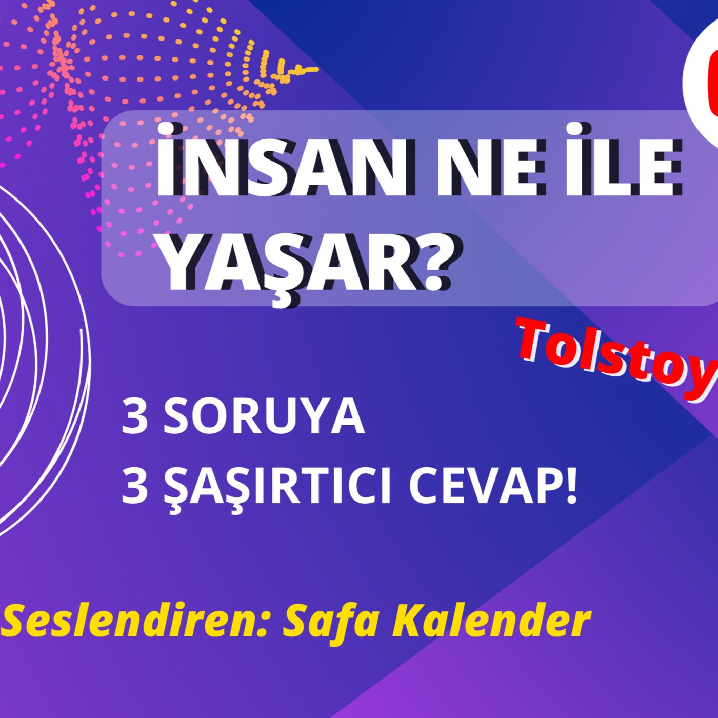 İnsan Ne ile Yaşar? | Tolstoy | Sesli Hikâye episode artwork