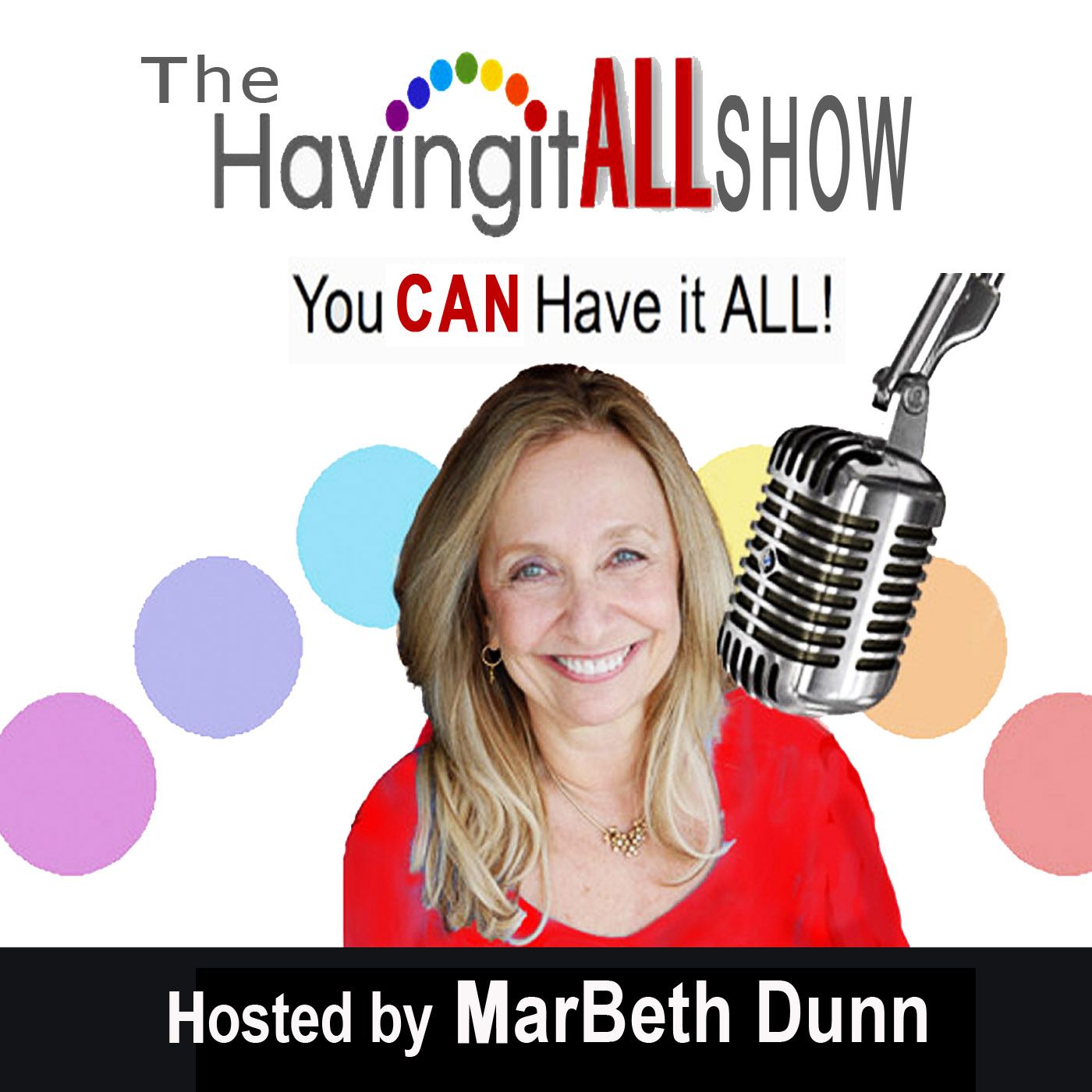 Having It All Show MarBeth Dunn