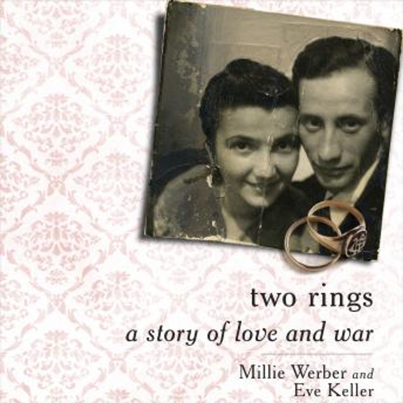 Two Rings: A Story of Love and War by Eve Keller, Millie Werber episode artwork