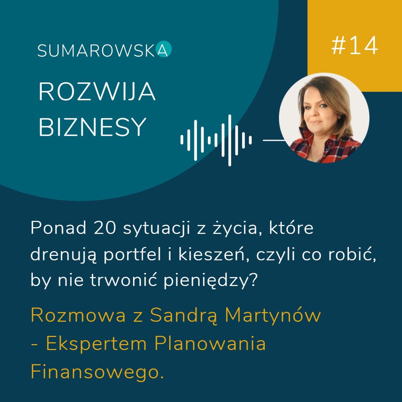 Sumarowska rozwija biznesy