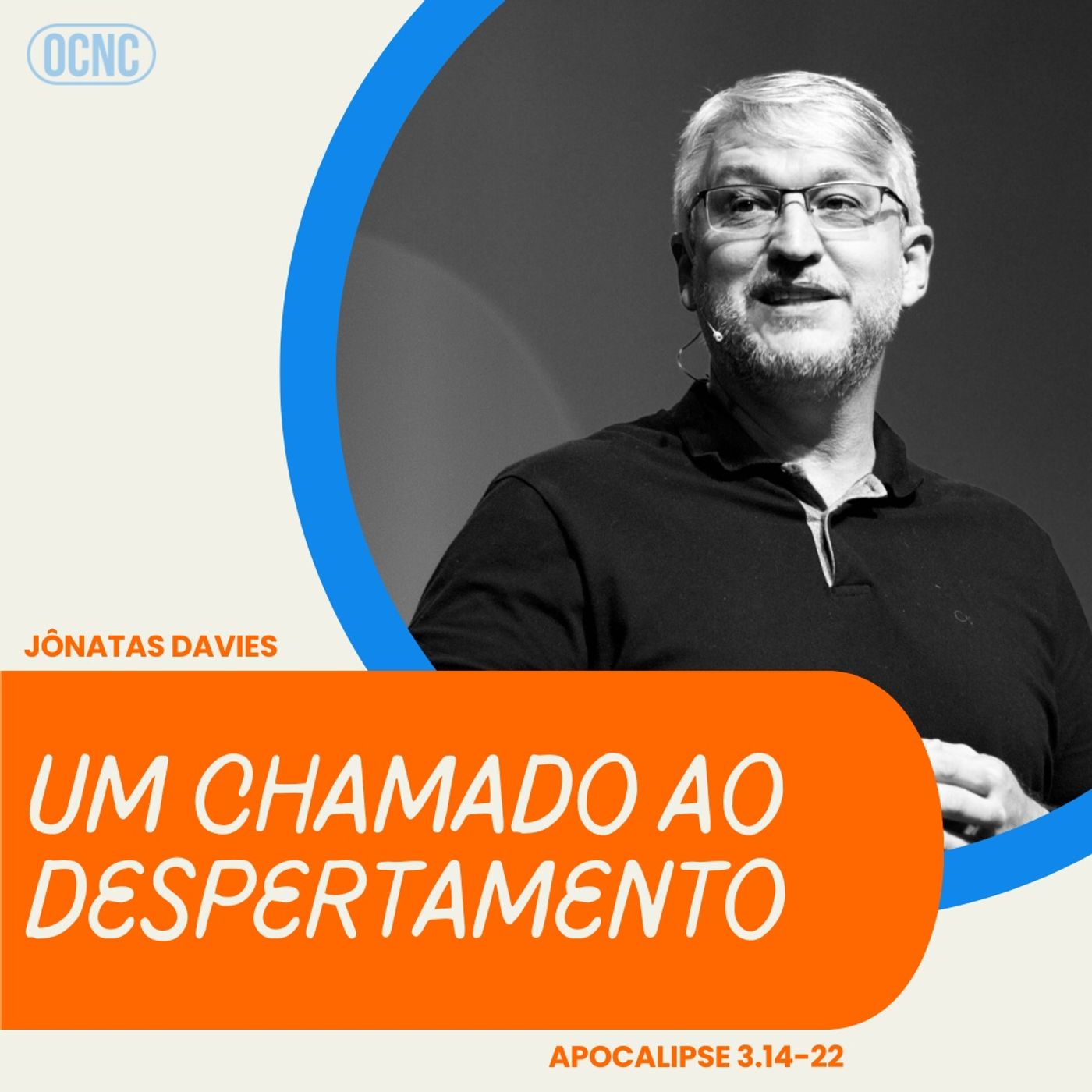 UM CHAMADO AO DESPERTAMENTO - Ap 3.14-22 | Jônatas Davies