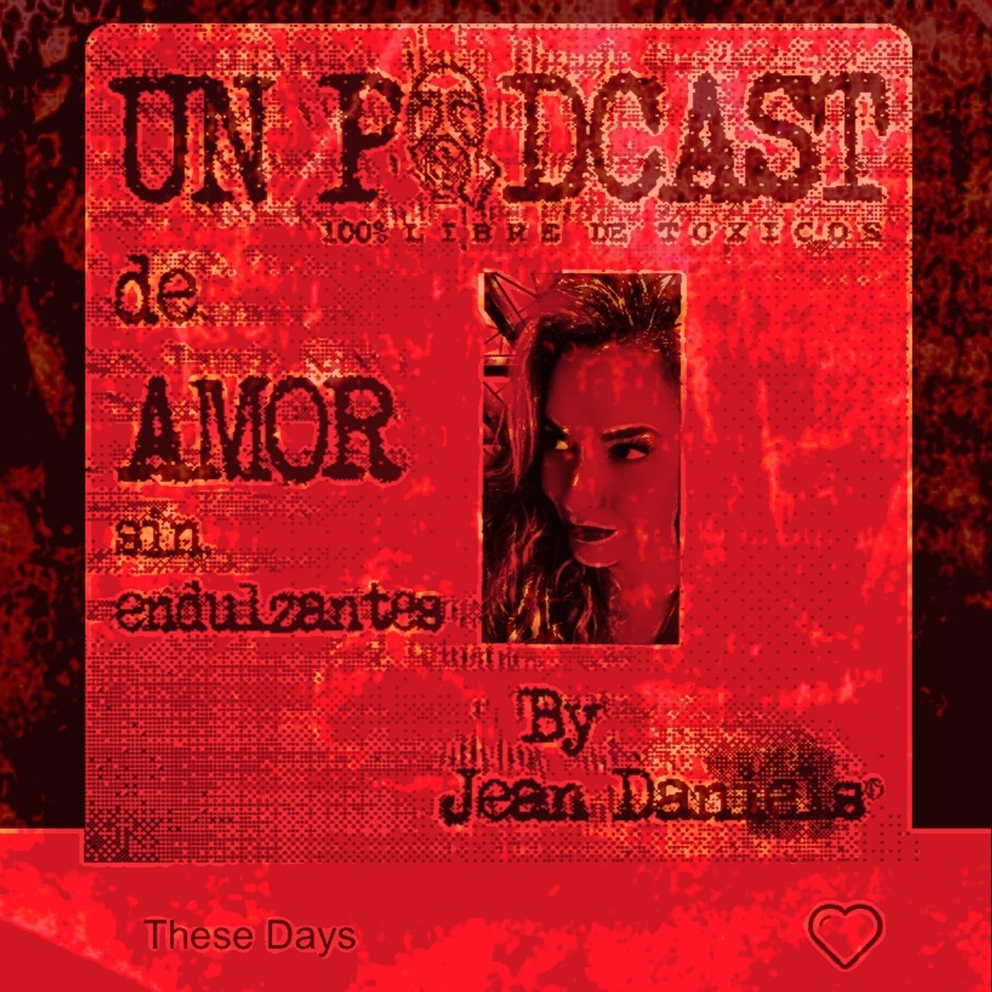 Un podcast de amor sin endulzantes