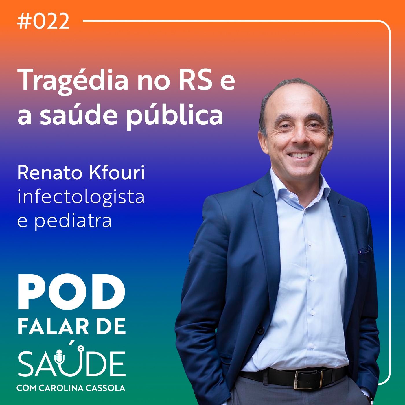 #022 Tragédia no RS e os impactos na saúde pública episode artwork