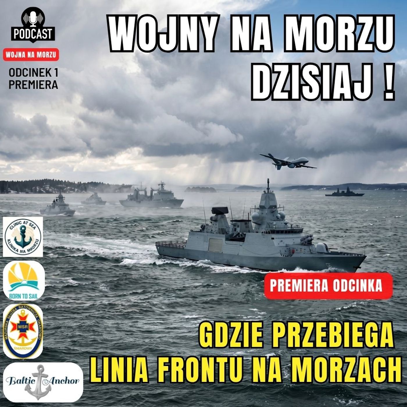 Wojna na morzu 1: Gdzie dzisiaj przebiega linia frontu na morzach episode artwork
