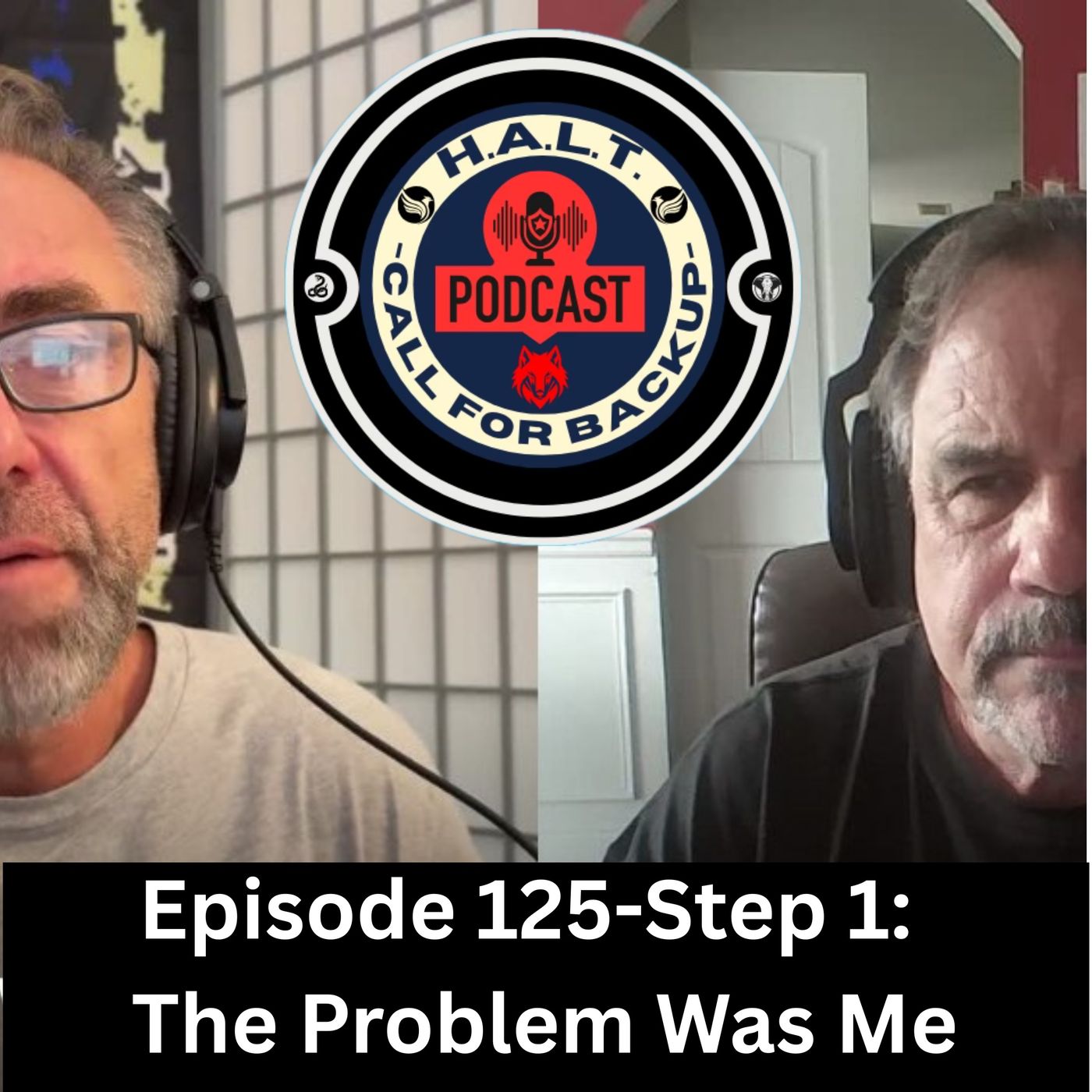 Episode 125 Step-1 "Revised" The Problem Was Me Episode 125 Step-1 "Revised" The Problem Was Me