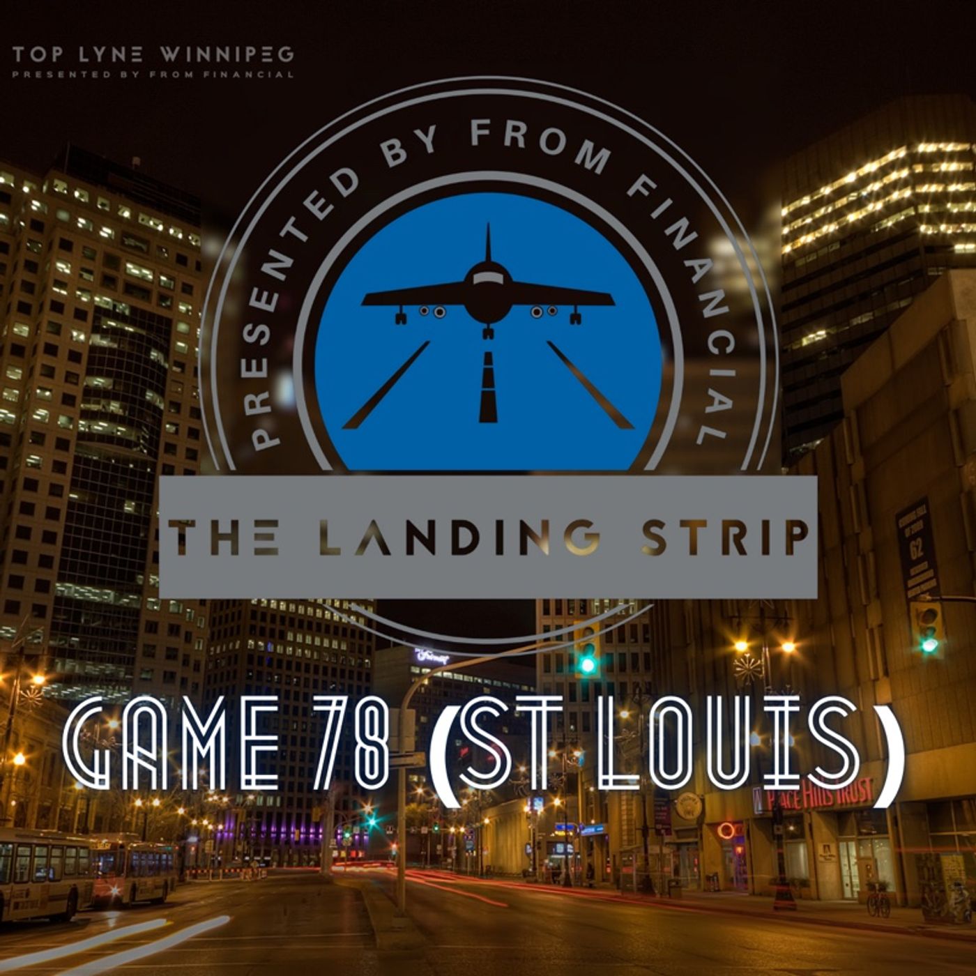 Game 78 (St Louis) - This Town’s Been Too Good To Us