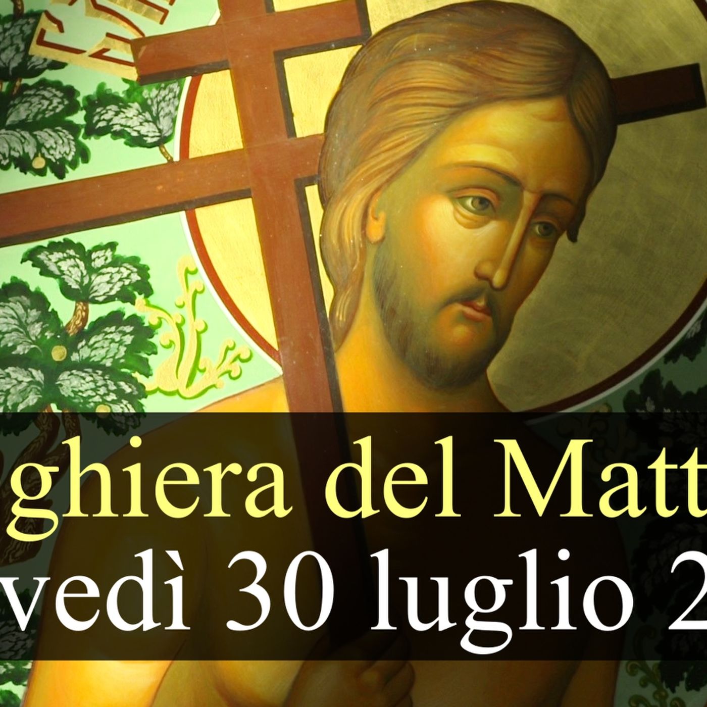 Preghiera del Mattino GIOVEDI 30 LUGLIO ❤️ Lodi Mattutine - Giovedì XVII Settimana T.O. episode artwork