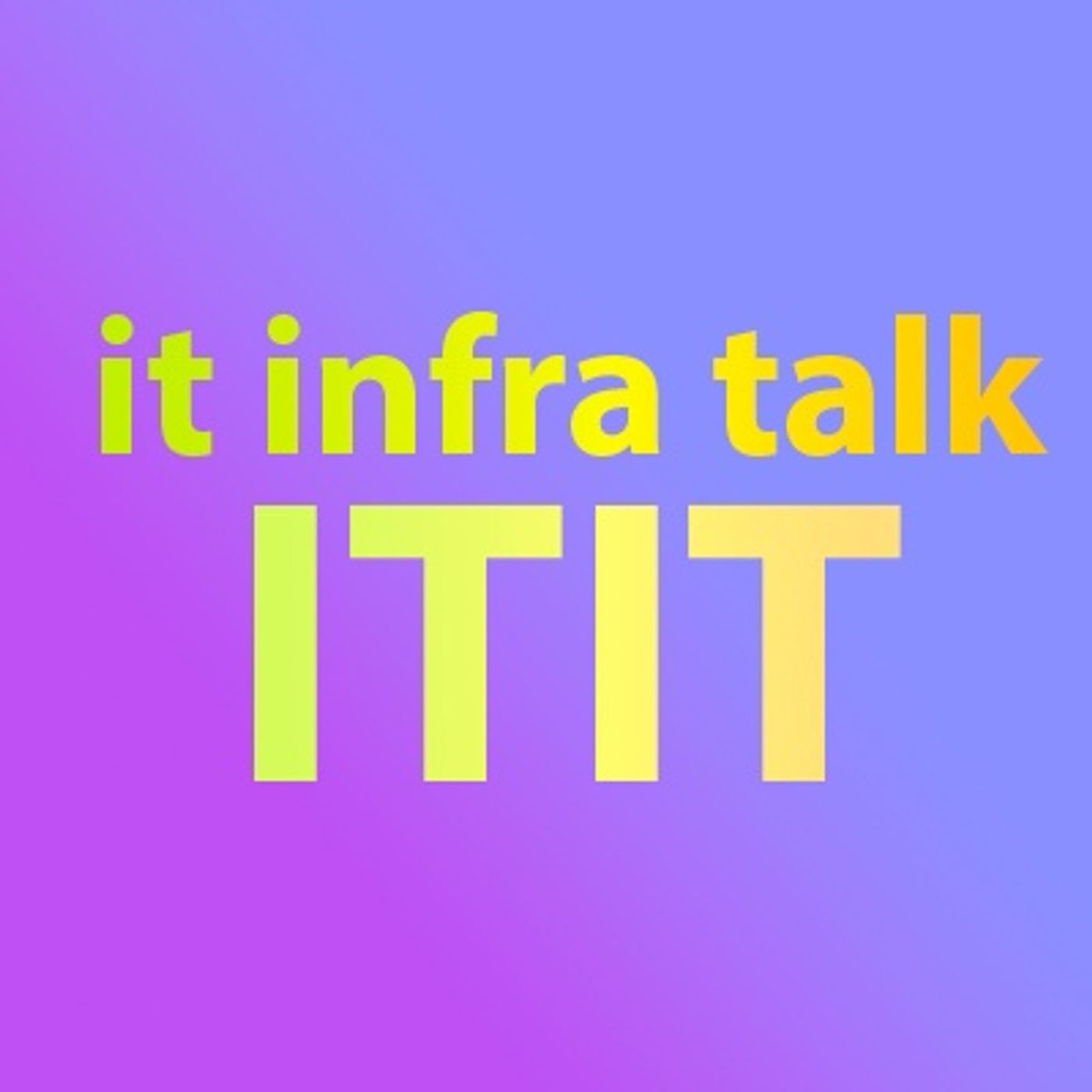ITinfraTalk