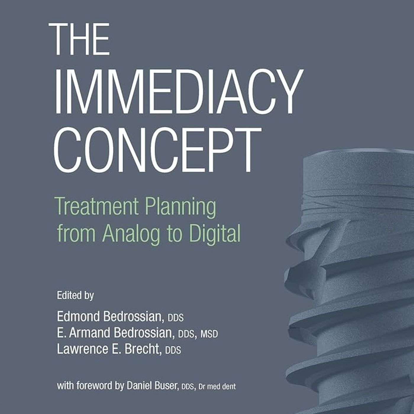 The Immediacy Concept: Treatment Planning from Analog to Digital