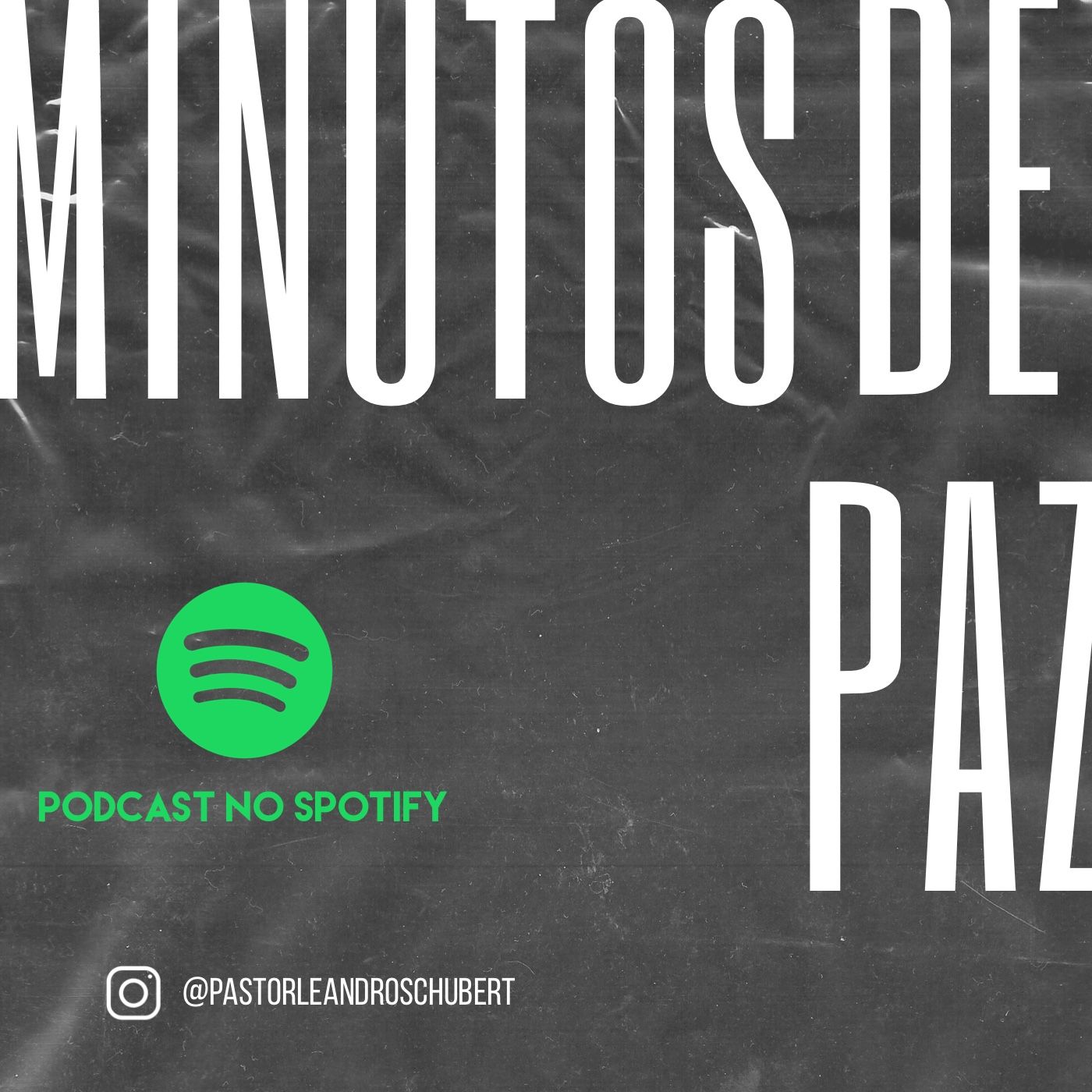 MINUTOS DE PAZ - Pr. Leandro Schubert