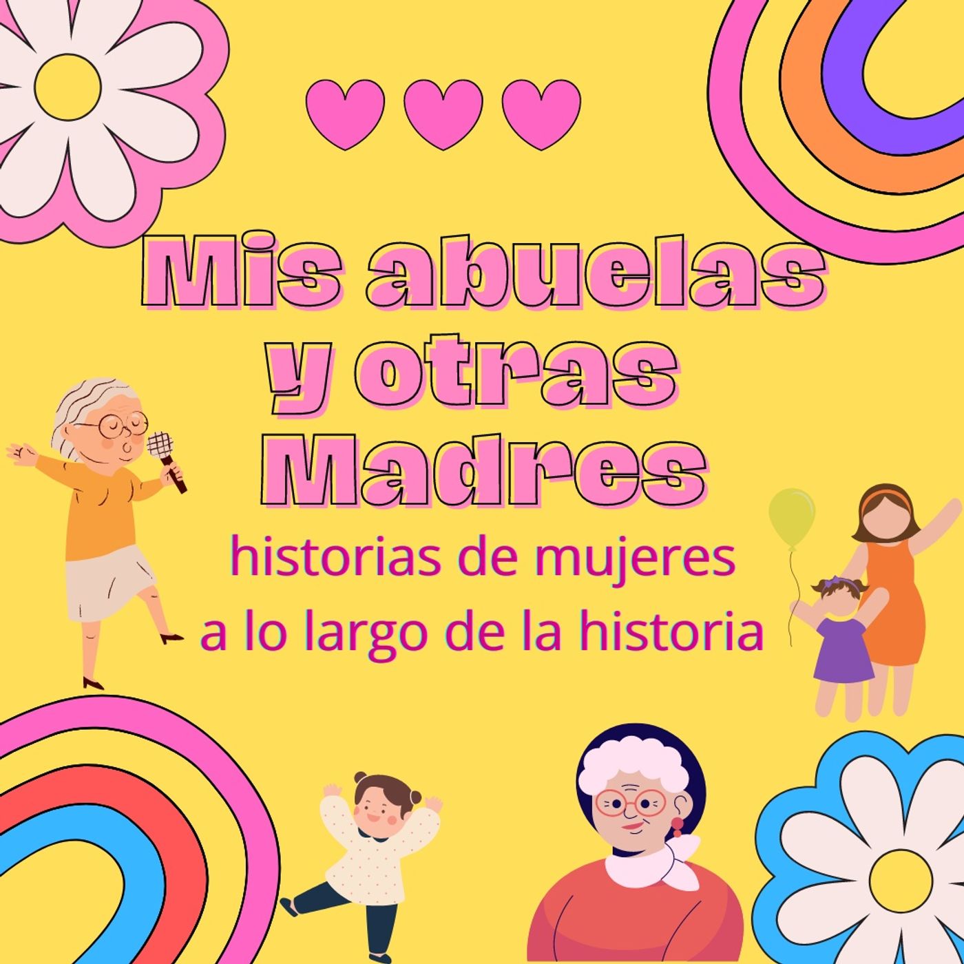 De mis abuelas y otras madres
