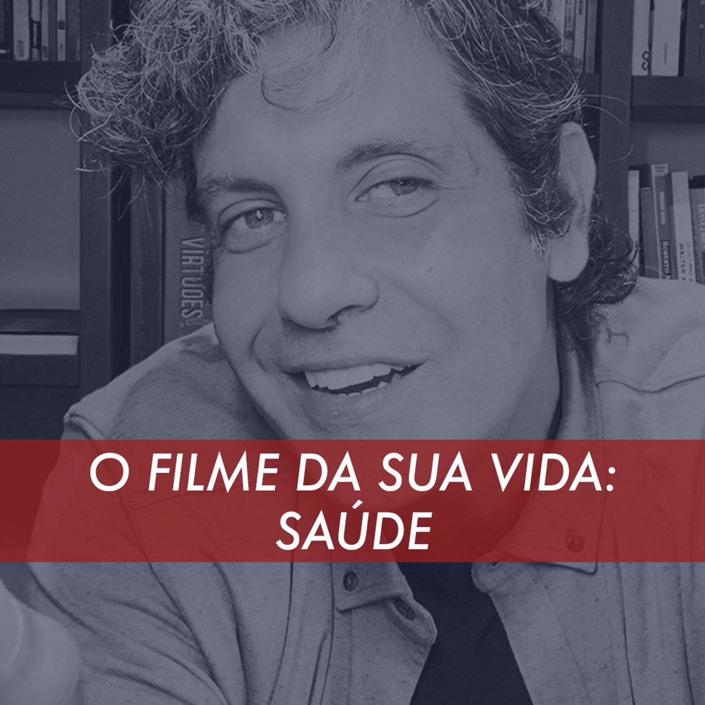 O Filme Da História Da Sua Vida: Saúde episode artwork