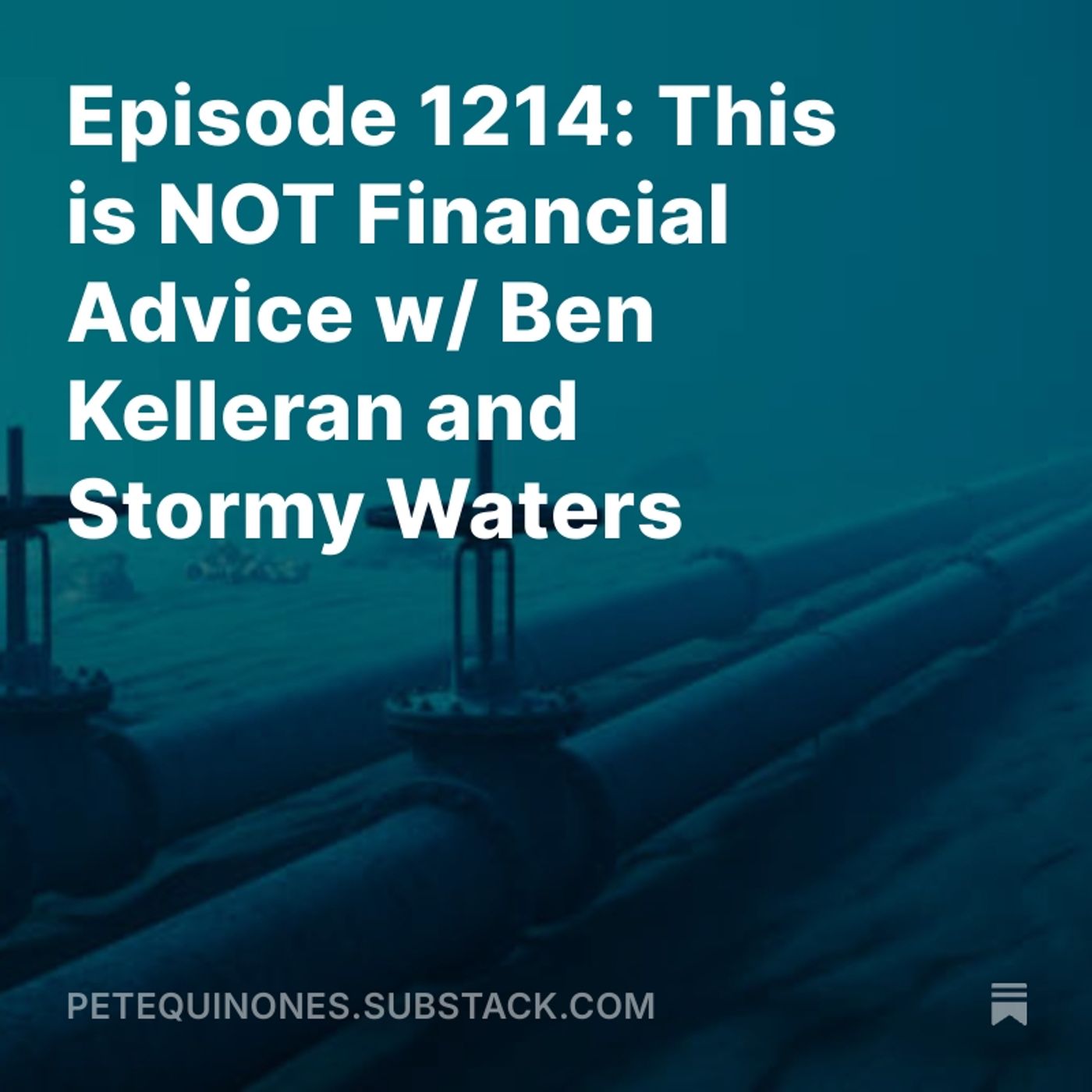 Episode 1214: This is NOT Financial Advice w/ Ben Kelleran and Stormy Waters