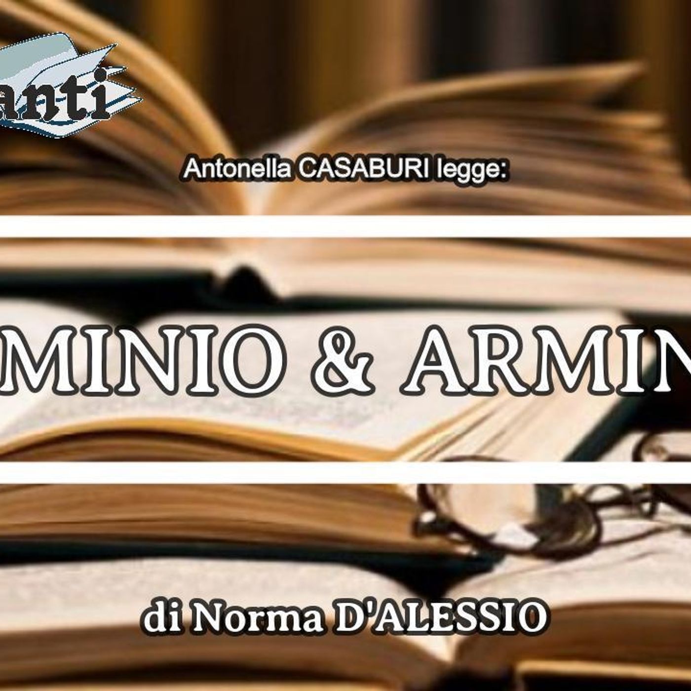 «LibriVolanti» - … dalle pagine di “ARMINIO & ARMINIO”  di Norma D’ALESSIO – episode artwork