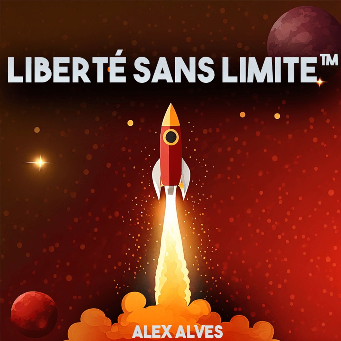LIBERTÉ SANS LIMITE™ podcast artwork
