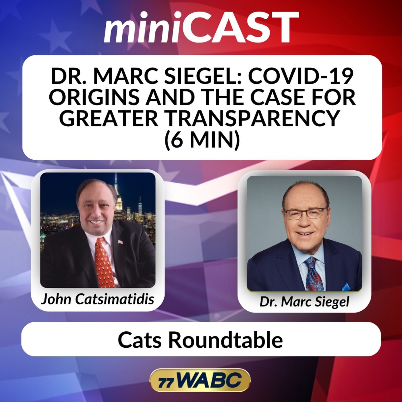 Dr. Marc Siegel: COVID-19 Origins and the Case for Greater Transparency (6 min) episode artwork