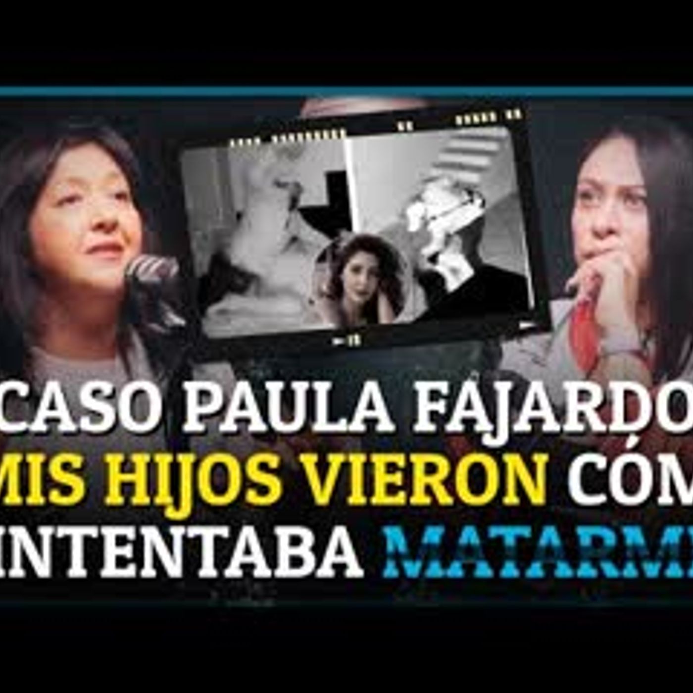 “Grabé cómo mi pareja intentaba MATARME frente a mis HIJOS”  Paula Fajardo   RELATOS DEL MISTERIO episode artwork