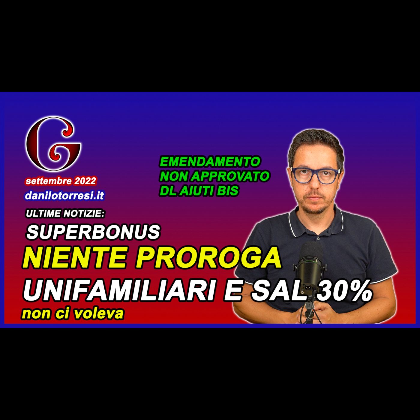 SUPERBONUS 110 ultime notizie emendamenti sblocca cessione del credito e NO proroga unifamiliari episode artwork