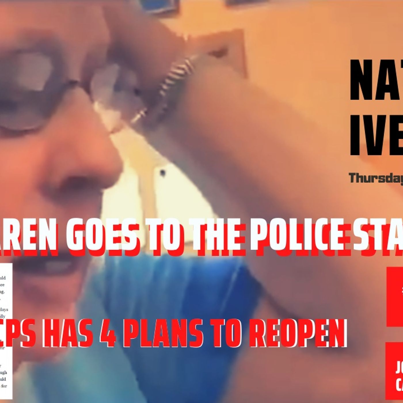 06/11/2020 | Karen Goes To The Police Station, CPS Has 4 Options For Fall