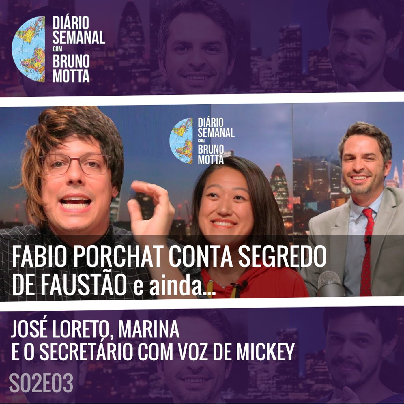 DS_S02E03 - 21 DE FEVEREIRO - Fábio Porchat, José Loreto, Marina e o secretário com voz de Mickey