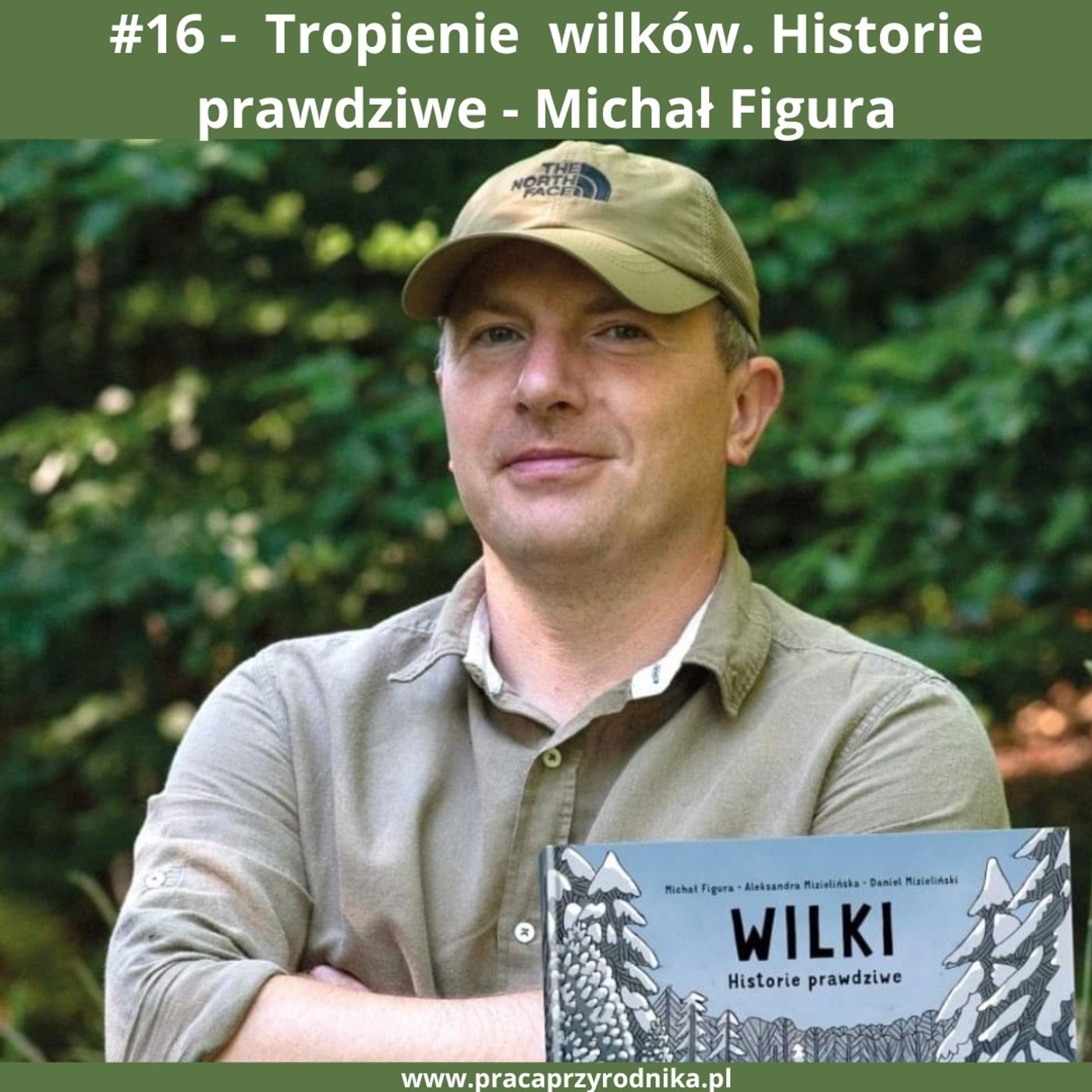 #16 - Tropienie wilków. Historie prawdziwe - Michał Figura