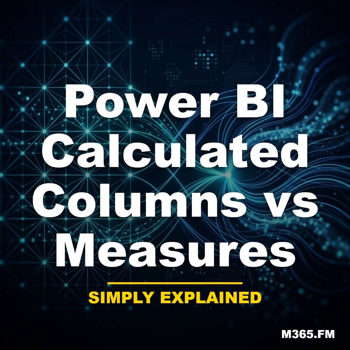 Power BI Calculated Columns vs Measures - Simply Explained