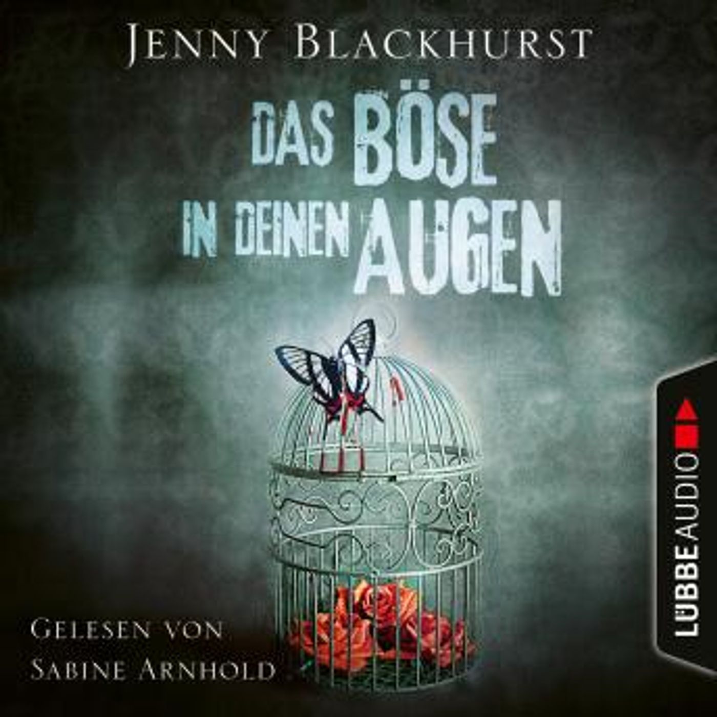 [German] - Das Böse in deinen Augen (Ungekürzt) by Jenny Blackhurst episode artwork