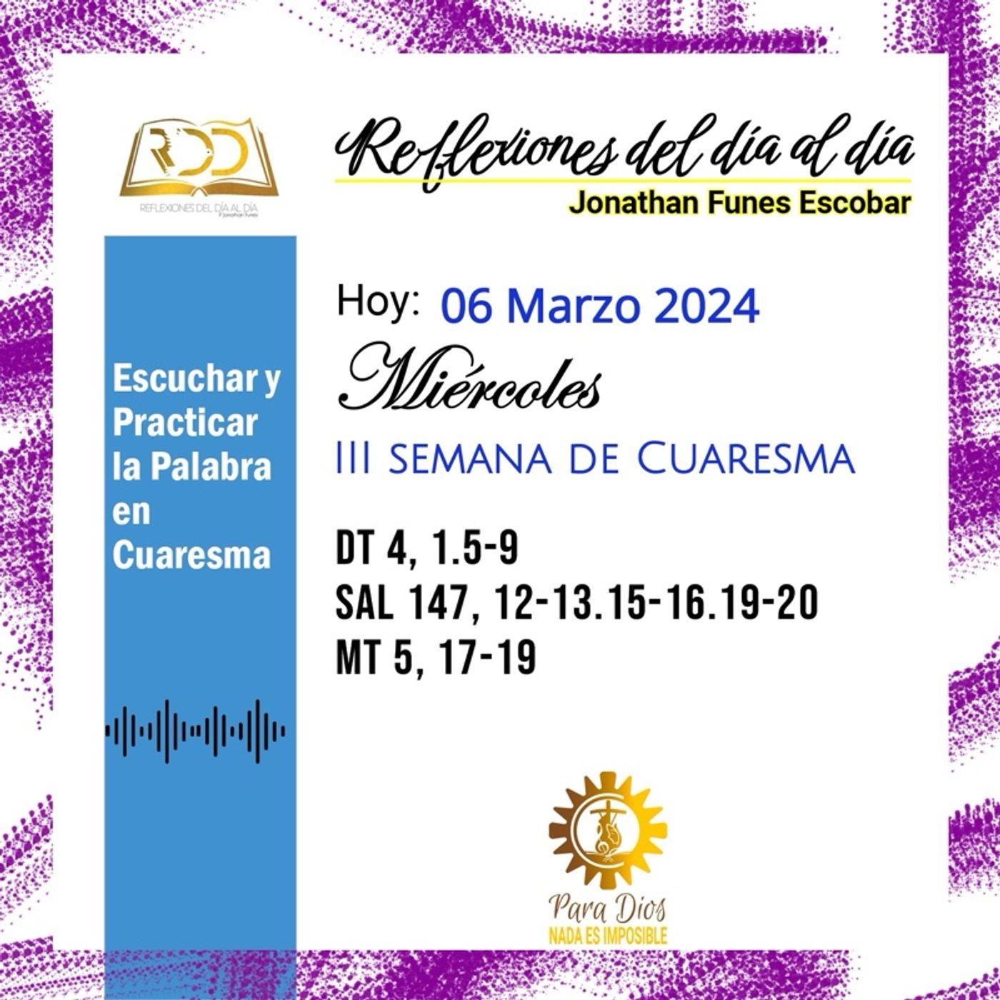 06 Marzo 2024. Escuchar y Practicar la Palabra en Cuaresma